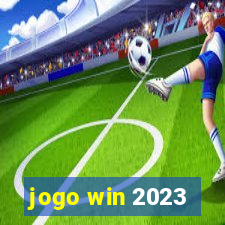 jogo win 2023
